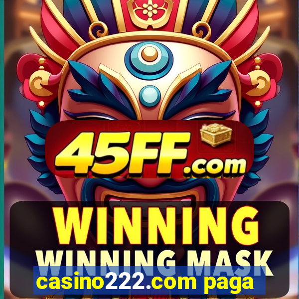 casino222.com paga
